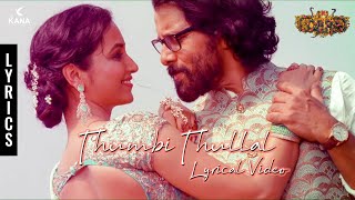 Thumbi Thullal Lyric Video  Cobra  Chiyaan Vikram  AR Rahman  Ajay Gnanamuthu  KANA Creations [upl. by Neri]