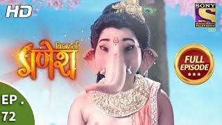 Vighnaharta Ganesh  Ep 72  Full Episode  1st December 2017 [upl. by Keynes]