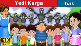 Yedi Karga  The Seven Crows in Turkish  Turkish Fairy Tales [upl. by Akerdnahs]