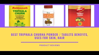 Best Triphala Churna Powder  Tablets Benefits Uses For Skin Hair Ingredients Weight Loss Eyes [upl. by Nonregla899]