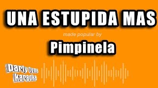 Pimpinela  Una Estupida Mas Versión Karaoke [upl. by Enram174]