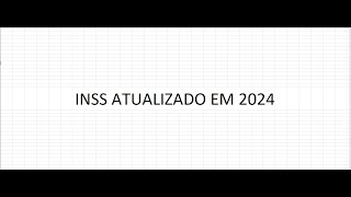 COMO CALCULAR INSS EM 2024  TABELA ATUALIZADA 120 [upl. by Ginny]