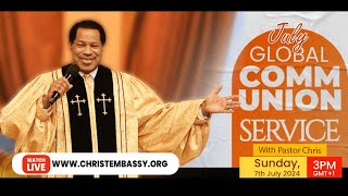 LIVE Global Communion Service with Pastor Chris  JULY 2024 [upl. by Johnath]