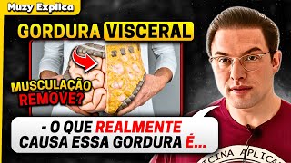 O QUE CAUSA GORDURA VISCERAL COMO ELIMINAR  Muzy Explica [upl. by Affer]