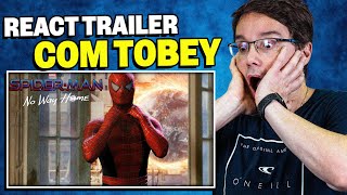 O RETORNO DO TOBEY MAGUIRE  React Trailer HomemAranha 3 [upl. by Akinaj]