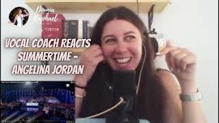 VOCAL COACH REACTS to Angelina Jordan  Summertime [upl. by Brittne]