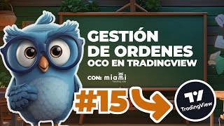 Como gestionar ordenes OCO en TradingView [upl. by Elleoj]