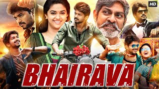 Bhairava Full Movie In Hindi Dubbed  Vijay  Keerthy Suresh  Jagpathi Babu Review amp Facts HD [upl. by Irrot]