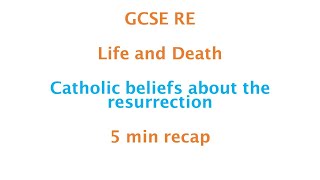 GCSE RE Eduqas Catholic beliefs about the resurrection [upl. by Zavras745]