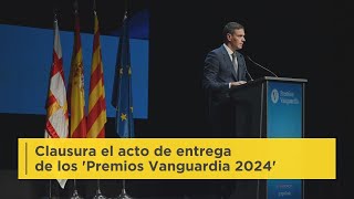 Pedro Sánchez clausura el acto de entrega de los Premios Vanguardia 2024 [upl. by Lymann194]