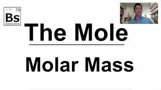 The Mole 3  Molar Mass [upl. by Herby762]