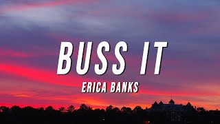 Erica Banks  Buss It Lyrics [upl. by Dorcus]