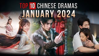 Top 10 Chinese Dramas January 2024  Drama Series eng sub [upl. by Annawat]