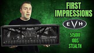 EVH 5150iii 100S Stealth First Impressions [upl. by Nylirahs]