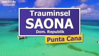 INSEL SAONA  Karibische Insel Dom Republik [upl. by Prudence]