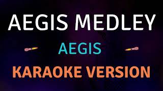 AEGIS MEDLEY  Aegis l Karaoke song with lyrics [upl. by Erbas]