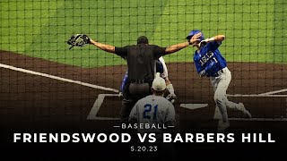 Friendswood vs Barbers Hill Baseball 52023 [upl. by Novert426]