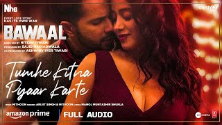 Tumhe Kitna Pyaar Karte Audio Bawaal  Varun Janhvi  Mithoon Arijit Manoj  Sajid N Nitesh T [upl. by Annahsohs]