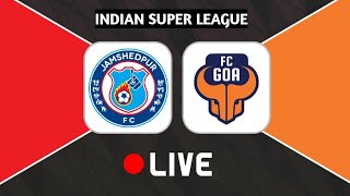 FC GOA VS JAMSHEDPUR LIVE STREAMING 🔴🔴  INDIAN SUPER LEAGUE 2024  25  islive fcgoa [upl. by Merat]