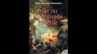 Julie ou La Nouvelle Héloïse un roman épistolaire de JeanJacques Rousseau [upl. by Bianka]