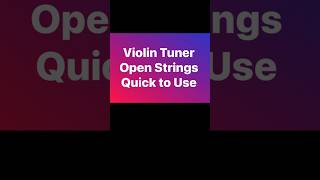 Violin Tuner Open Strings Easy to Use violin tuner [upl. by Neelrahs]