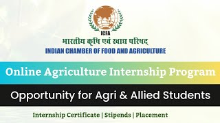 ICFA  Online Agriculture Internship 2024  Stipend  Job opportunity  Agriculture Graduate [upl. by Haswell418]