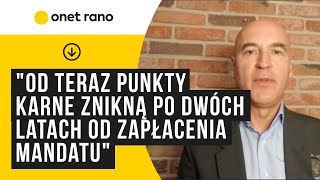 quotOd teraz punkty karne znikną po dwóch latach od zapłacenia mandatuquot [upl. by Bunce322]