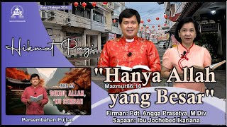 HIKMAT PAGI  Rabu 7 Februari 2024  Pdt Angga Prasetya MDiv [upl. by Jae]