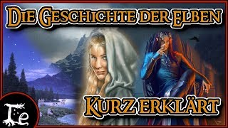 Die Geschichte der Elben kurz erklärt  Tolkien Stammbaum [upl. by Aicen657]