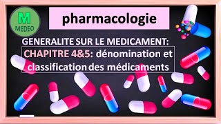 PHARMACOLOGIE GENERALITES SUR LE MEDICAMENT  dénomination et classification des médicaments [upl. by Eseerahs]