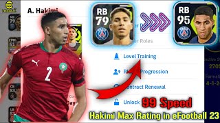 A Hakimi Max Rating eFootball 23 Mobile  Max Rating Hakimi With 99 Playstyle in Pes 2023 🔥 [upl. by Trebma907]