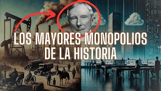 Los MAYORES MONOPOLIOS De La HISTORIA [upl. by Eelrefinnej687]