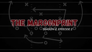 The Maroonprint  Season 2 Episode 2 A Winning Season in Motion [upl. by Laise]