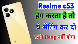 Realme c53 Hang Problem Solution  Realme c53 me hanging Problem fix kaise kare [upl. by Roxie]