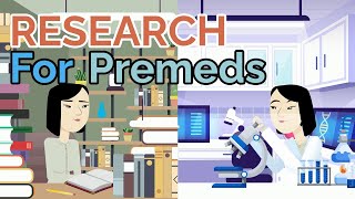 Premed’s Guide to Research  Extracurriculars Explained [upl. by Nnaylime]