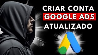 COMO CRIAR CONTA NO Google ADS FÁCIL E RÁPIDO [upl. by Gile]