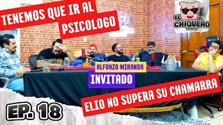 El chiquero podcast  Episodio 18  Tenemos que ir al psicologo  invitado Alfonso Miranda [upl. by Goat]