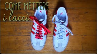 Come mettere i lacci alle scarpe facilmente [upl. by Kciremed]