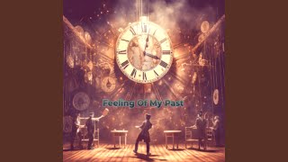 Feeling Of My Past [upl. by Devi]