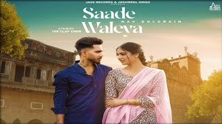 Saade Waleya Song  Nav DolorainAarohi MehraGursimranNav Dolorain New SongLatest Punjabi Song [upl. by Elbertine]