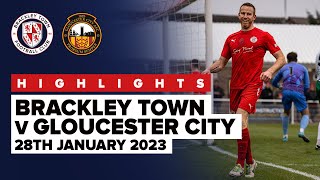 HIGHLIGHTS Brackley Town 4  0 Gloucester City  28th January 2023 [upl. by Mays]