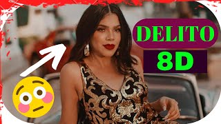 Kenia Os  Delito â—„AUDIO 8Dâ–º LYRICS bASS bOOSTED KEnia os delito 8D [upl. by Htebazileharas872]