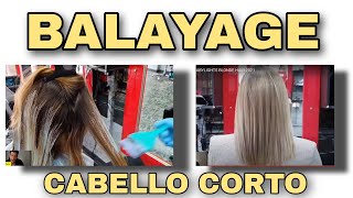 BALAYAGE en cabello CORTO tutorial [upl. by Noyad167]