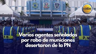 Varios agentes señalados por robo de municiones desertaron de la PN [upl. by Zebapda]