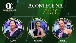 Acontece na ACIC  Susana Marleide e Silvana [upl. by Fernand]