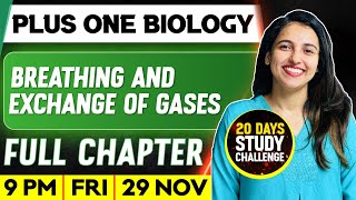 Plus One Biology  Breathing And Exchange Of Gases  Full Chapter  Exam Winner [upl. by Eneryc363]