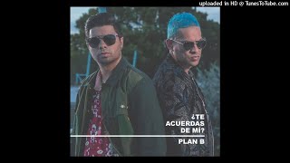 Plan B  Te Acuerdas De Mi Letra [upl. by Sofko]