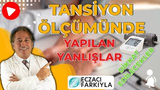 Tansiyon Ölçümünde Yapılan Yanlışlar ve Dikkat Edilecekler [upl. by Mandle]