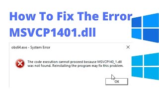 How To Fix The Error MSVCP1401dll On Windows 1110 [upl. by Dannon]