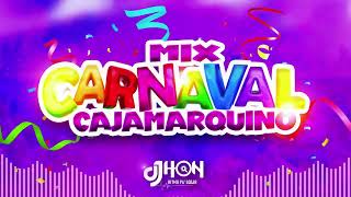 Mix CARNAVALES Cajamarquinos  DJ JHON CAJAMARCA [upl. by Hosbein]